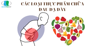 CÁC LOẠI THỰC PHẨM CHỮA ĐAU DẠ DÀY